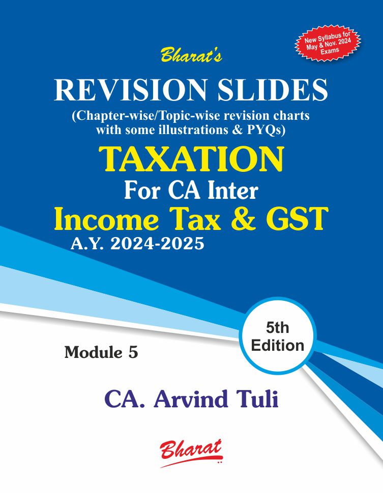 TAXATION For CA Inter - Income Tax & GST (Revision Slides)